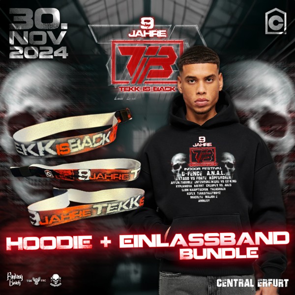 9 Jahre Tekk is Back - Hoodie inkl Ticket + Stoffband